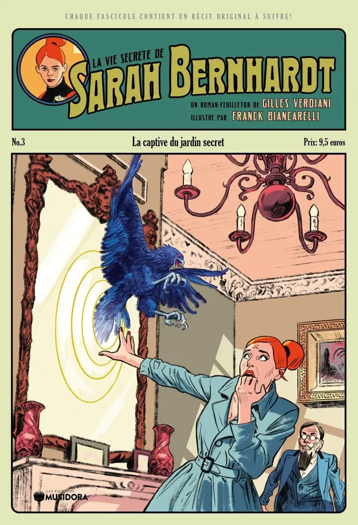 Couverture de l'album La Vie Secrète de Sarah Bernhardt N° 3 La captive du jardin secret