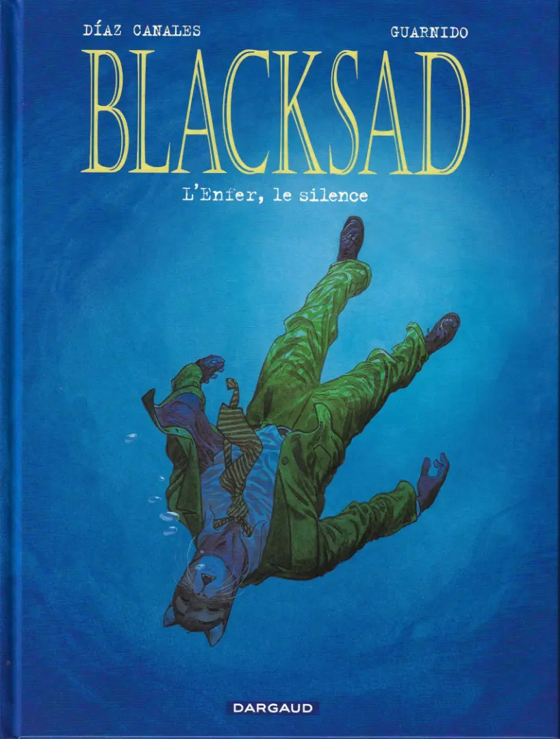 Couverture de l'album Blacksad Tome 4 L'Enfer, le silence