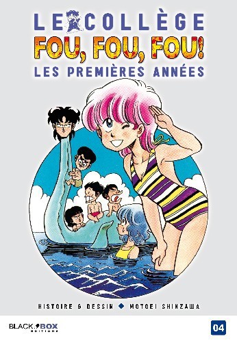 Couverture de l'album Le Collège fou, fou, fou ! - Les Premières Années Tome 4