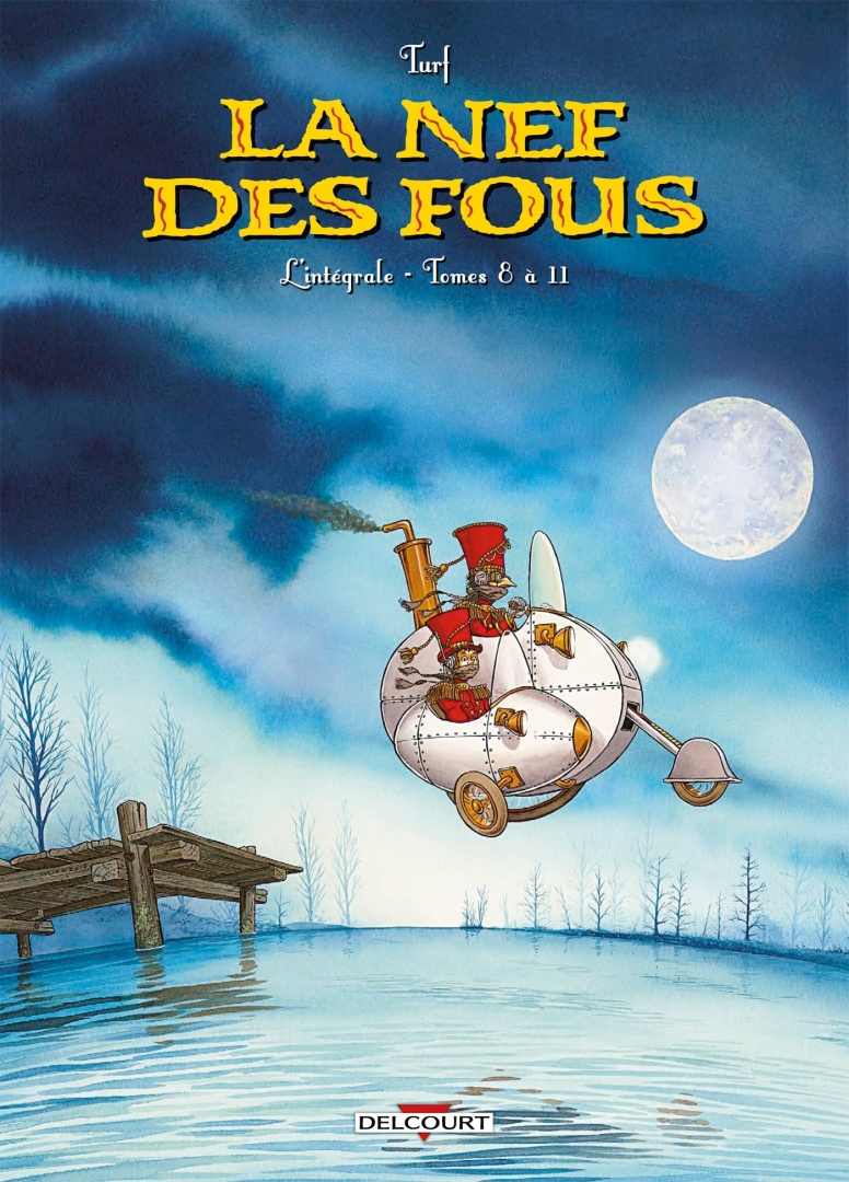 Couverture de l'album La Nef des fous L'intégrale Tomes 8 à 11