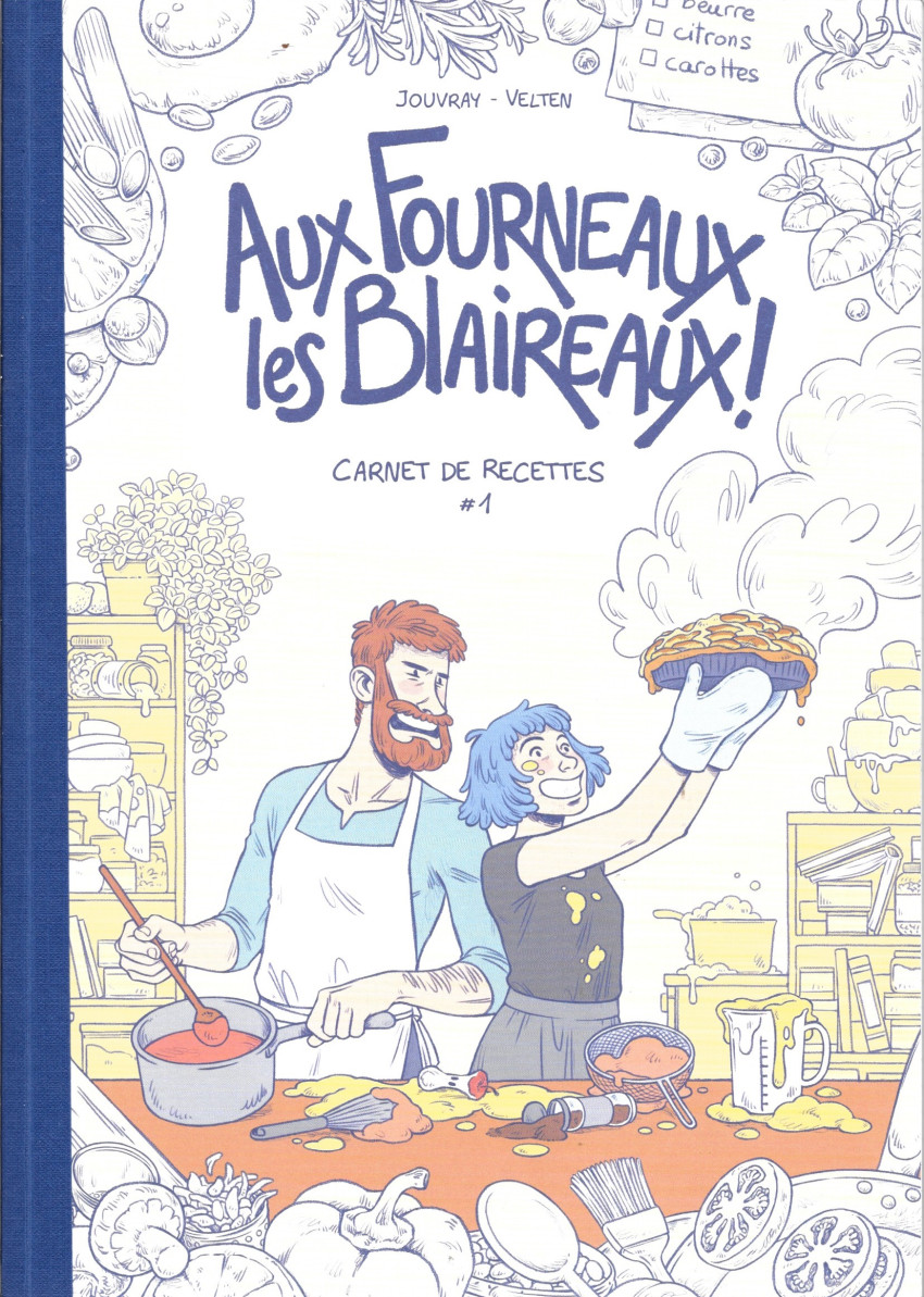 Couverture de l'album Aux Fourneaux les Blaireaux ! #1 Carnet de recettes