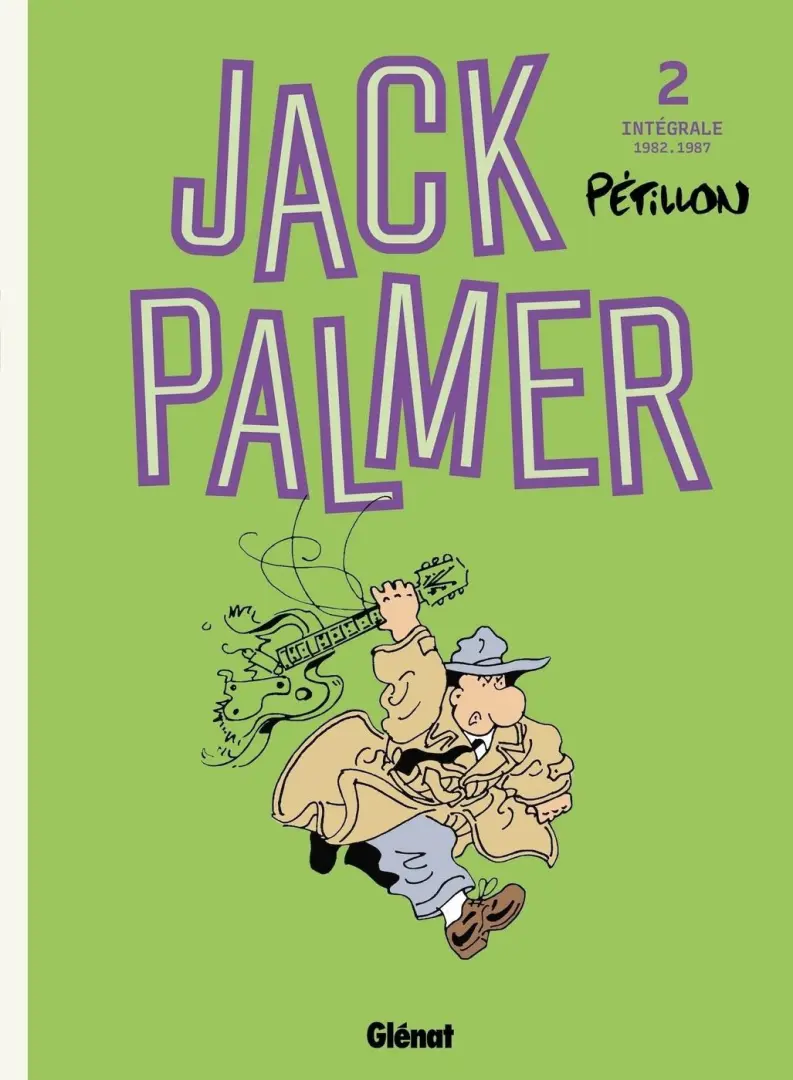Couverture de l'album Jack Palmer Intégrale 2 1982-1987