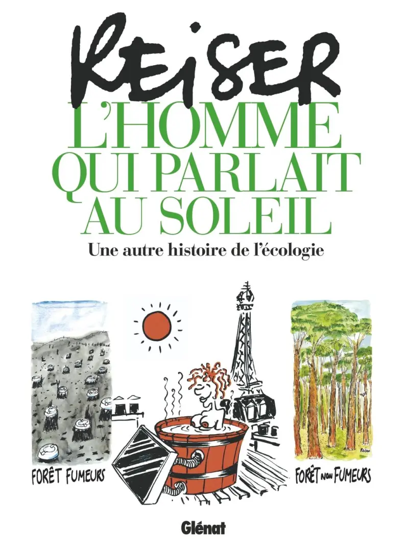 Couverture de l'album Reiser - L'homme qui parlait au soleil Une histoire de l'écologie