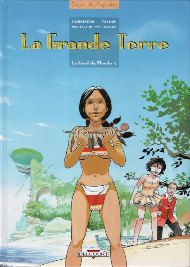 Couverture de l'album Le Fond du monde Tome 6 La grande terre