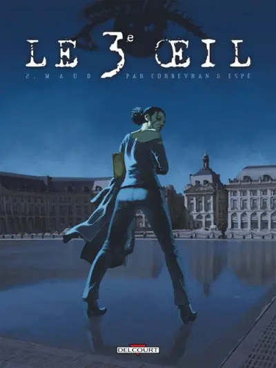 Couverture de l'album Le 3e Œil Tome 2 Maud
