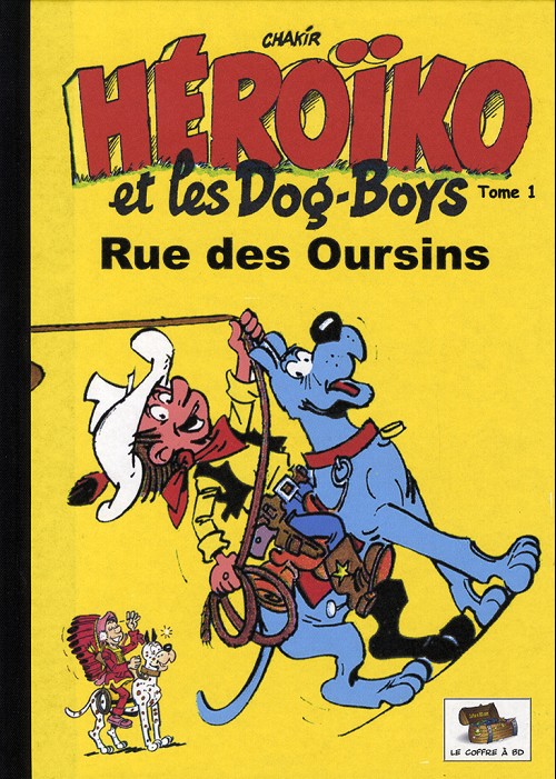 Couverture de l'album Héroïko et les Dog-Boys Tome 1 Rue des Oursins