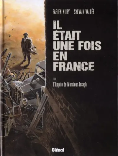 Couverture de l'album Il était une fois en France Tome 1 L'empire de monsieur Joseph