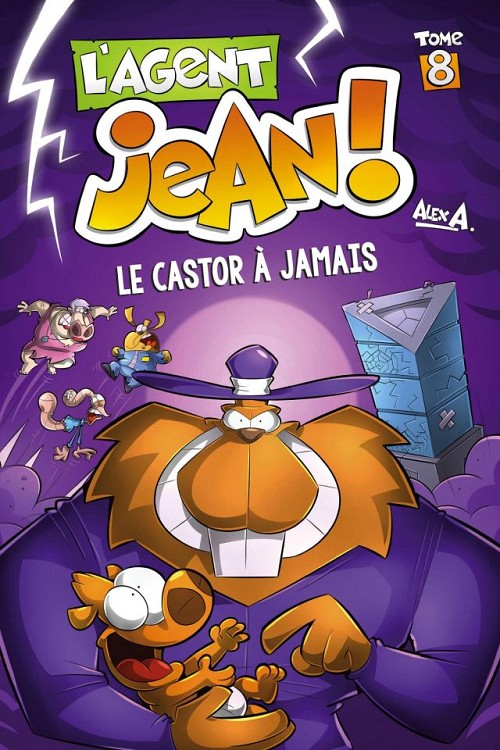 Couverture de l'album L'Agent Jean ! Saison 1 Tome 8 Le castor à jamais