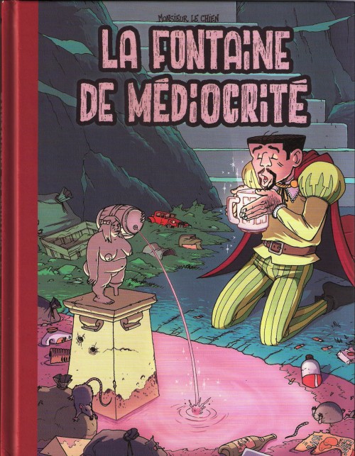 Couverture de l'album Monsieur le chien Tome 3 La fontaine de médiocrité