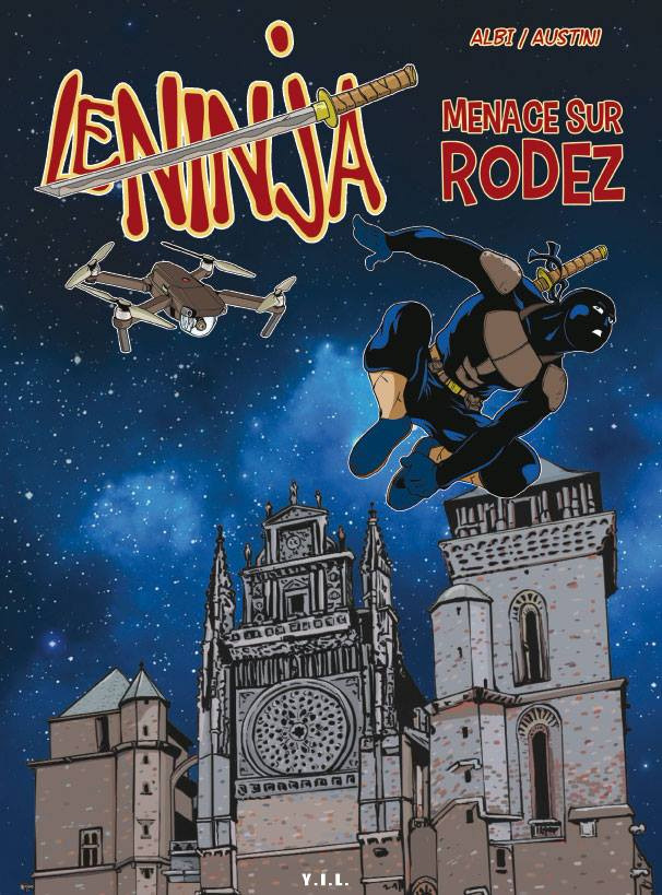Couverture de l'album Le Ninja Tome 1 Menace sur Rodez