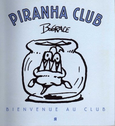 Couverture de l'album Piranha club Tome 1 Bienvenue au club