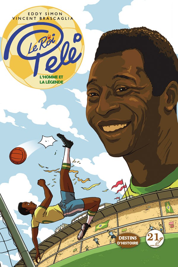 Couverture de l'album Le Roi Pelé L'homme et la légende