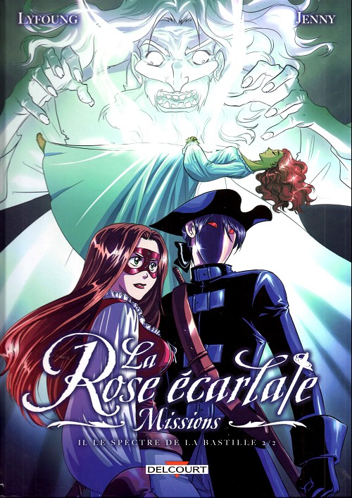 Couverture de l'album La Rose écarlate - Missions Tome 2 Le spectre de la Bastille 2/2