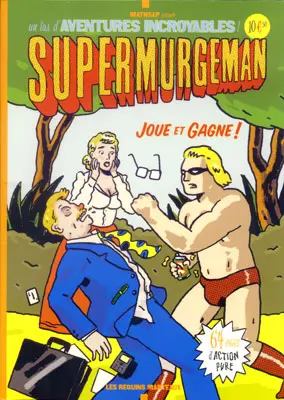 Couverture de l'album Supermurgeman Tome 0 Joue et gagne !