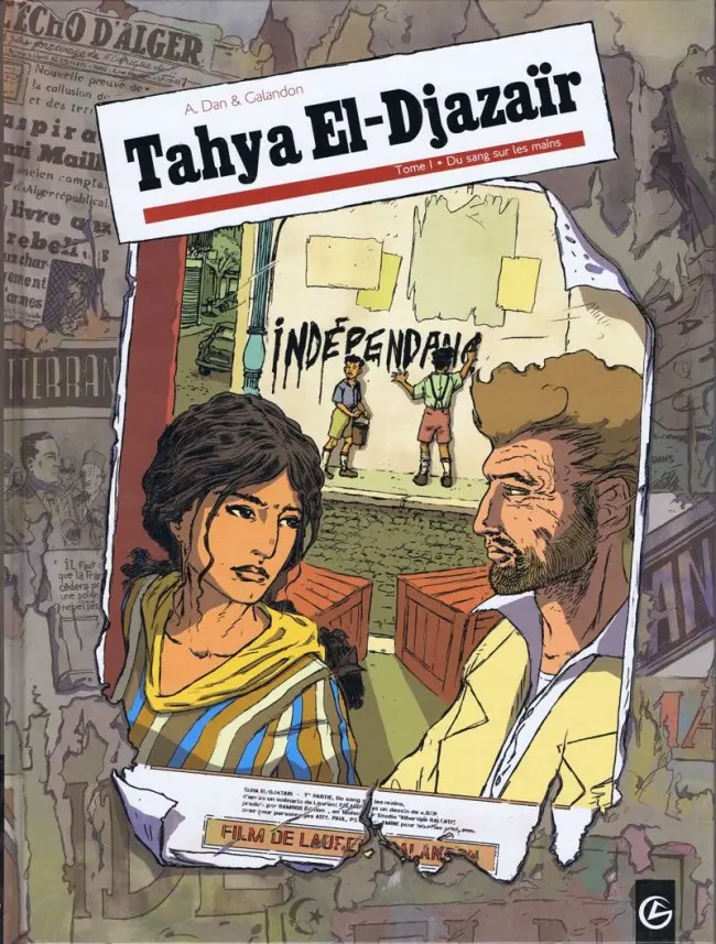 Couverture de l'album Tahya El-Djazaïr Tome 1 Du sang sur les mains