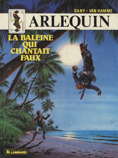 Couverture de l'album Arlequin Tome 3 La baleine qui chantait faux