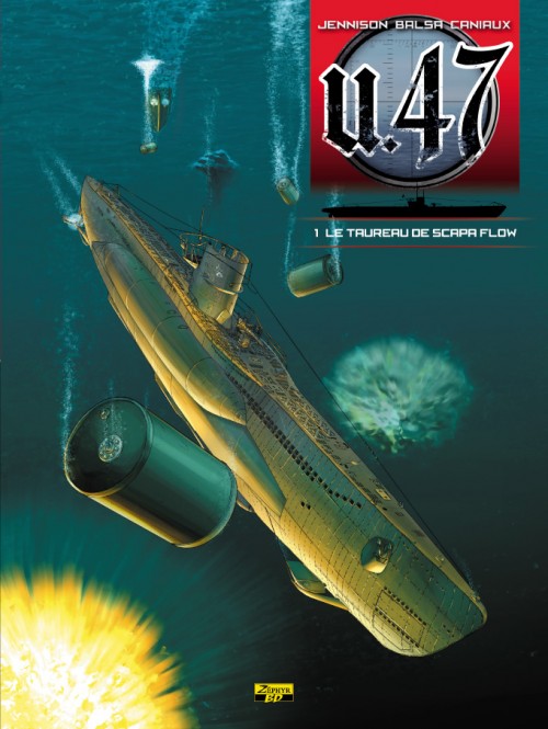 Couverture de l'album U.47 Tome 1 Le Taureau de Scapa Flow