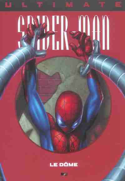Couverture de l'album Ultimate Spider-Man Tome 9 Le Dôme