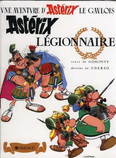 Couverture de l'album Astérix Tome 10 Astérix Légionnaire
