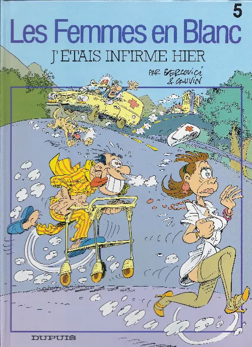 Couverture de l'album Les Femmes en Blanc Tome 5 J'étais infirme hier