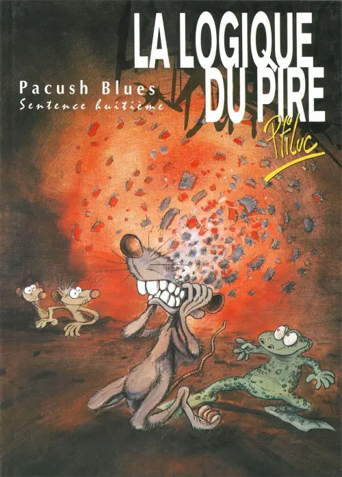 Couverture de l'album Pacush Blues Tome 8 Sentence huitième : La logique du pire