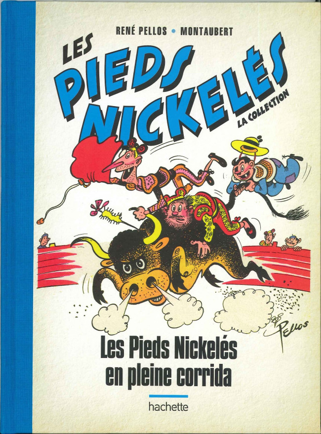 Couverture de l'album Les Pieds Nickelés - La collection Tome 3 Les Pieds Nickelés en pleine corrida