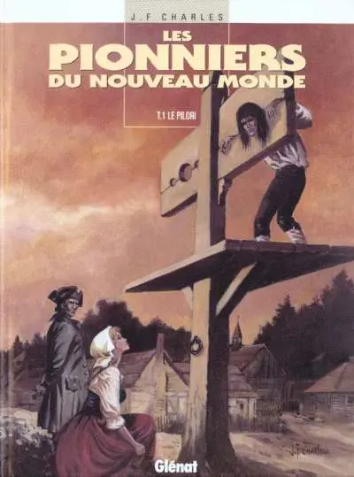 Couverture de l'album Les Pionniers du Nouveau Monde Tome 1 Le pilori