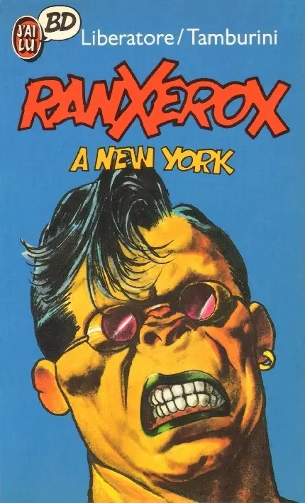 Couverture de l'album RanXerox Tome 1 RanXerox à New York
