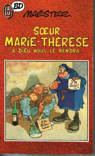 Couverture de l'album Soeur Marie-Thérèse des Batignolles Tome 3 Dieu vous le rendra