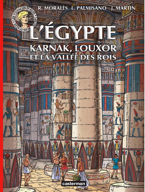 Couverture de l'album Les Voyages d'Alix L'Égypte - Karnak, Louxor et la vallée des Rois