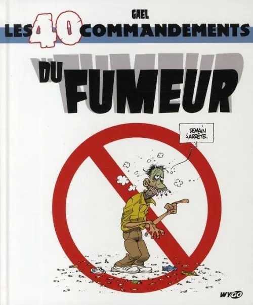 Couverture de l'album Les 40 commandements Les 40 commandements du fumeur