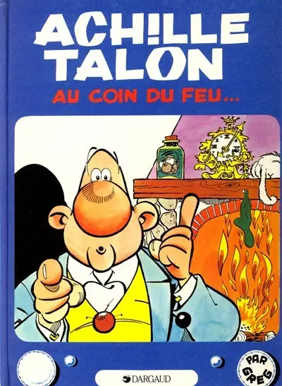 Couverture de l'album Achille Talon Tome 12 Achille Talon au coin du feu