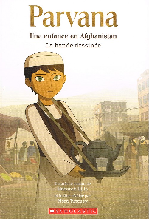 Couverture de l'album Parvana Une enfance en Afghanistan
