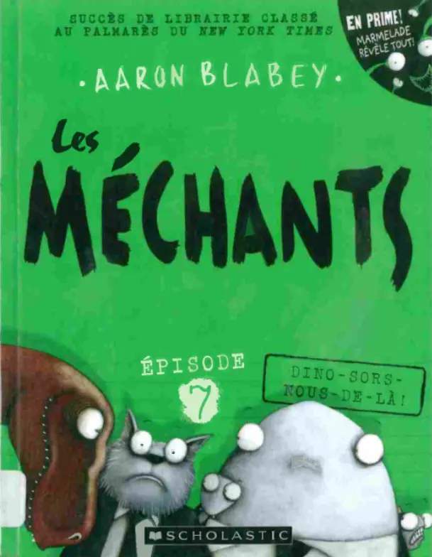 Couverture de l'album Les méchants Épisode 7 Dino-sors-nous-de-là!