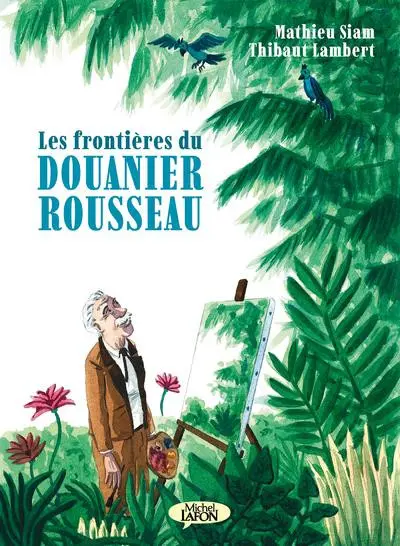 Couverture de l'album Les frontières du douanier Rousseau