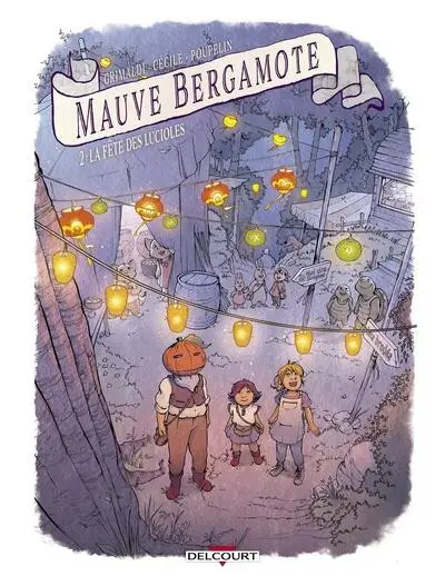 Couverture de l'album Mauve Bergamote Tome 2 La fête des lucioles