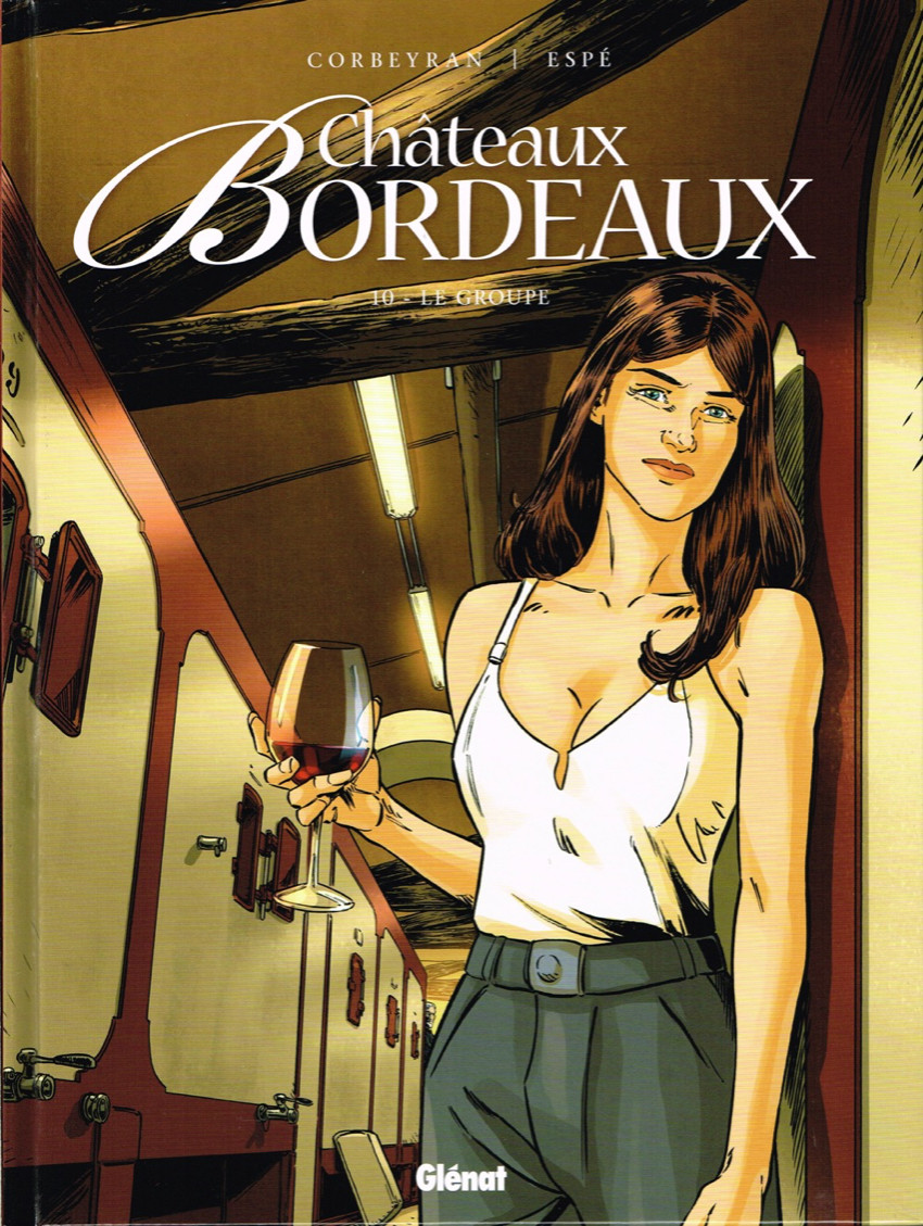 Couverture de l'album Châteaux Bordeaux Tome 10 Le groupe