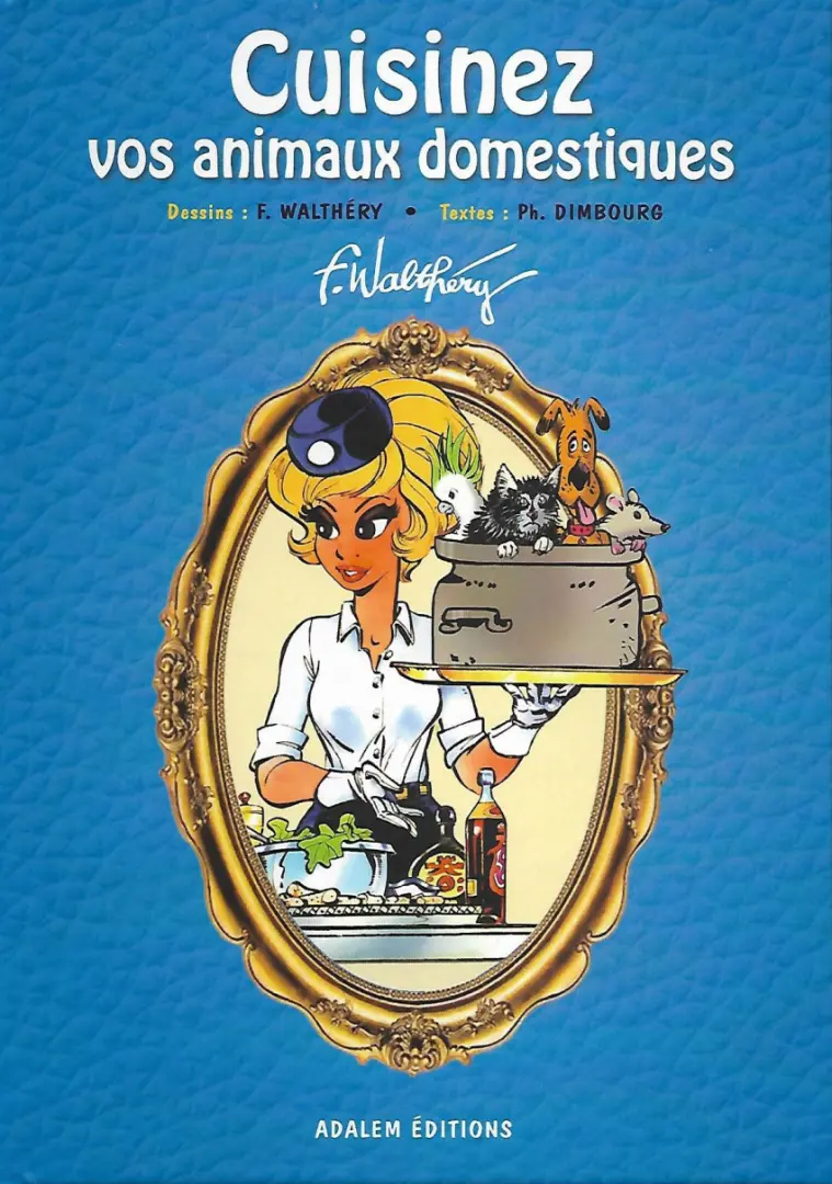 Couverture de l'album Cuisinez vos animaux domestiques