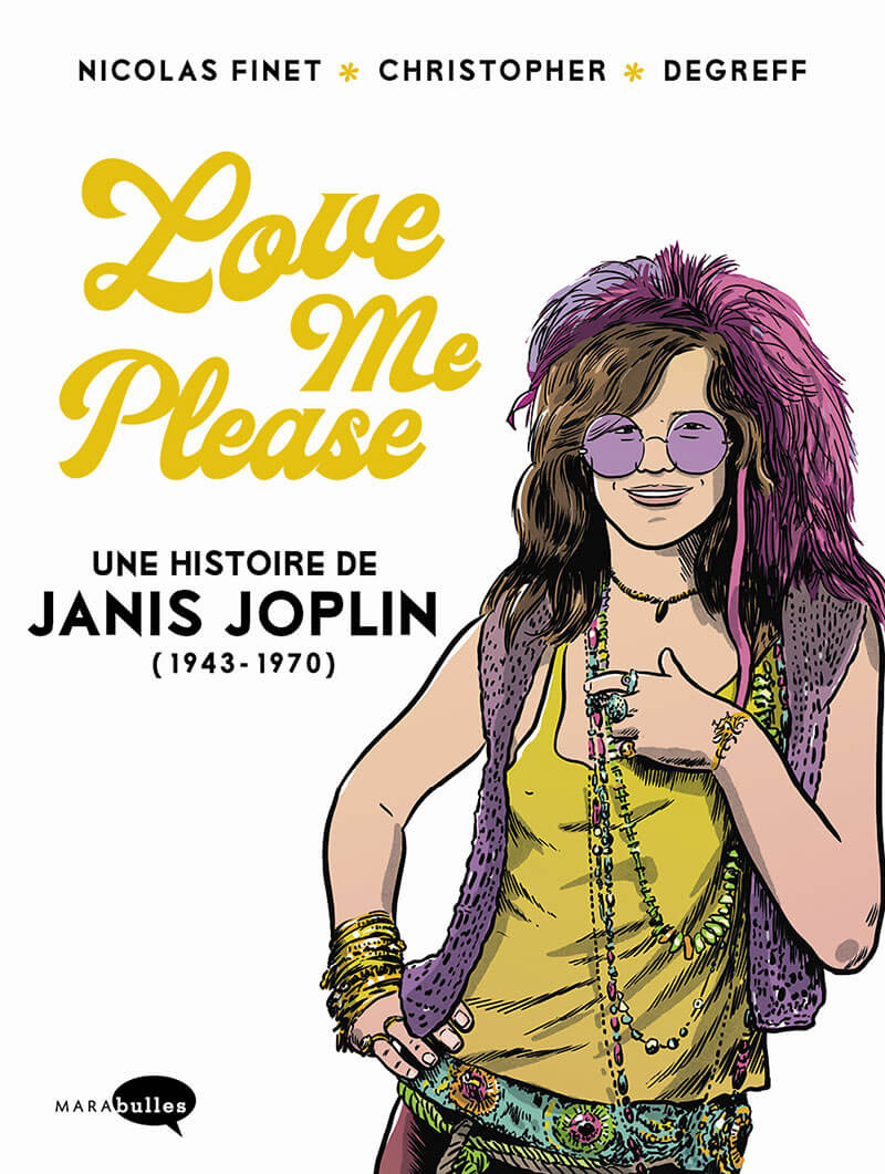Couverture de l'album Love me please Une histoire de Janis Joplin (1943-1970)