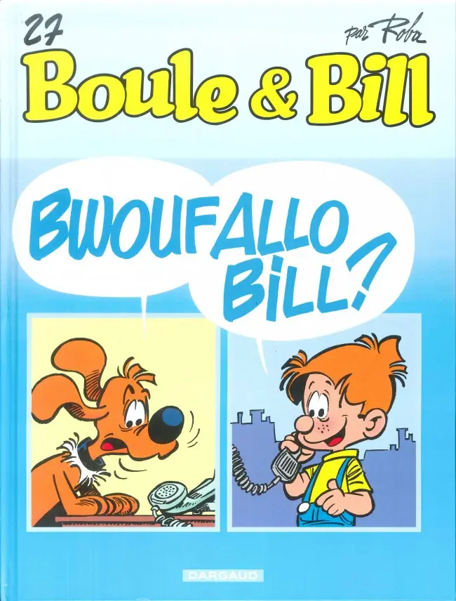 Couverture de l'album Boule & Bill Tome 27 Bwouf Allo Bill ?