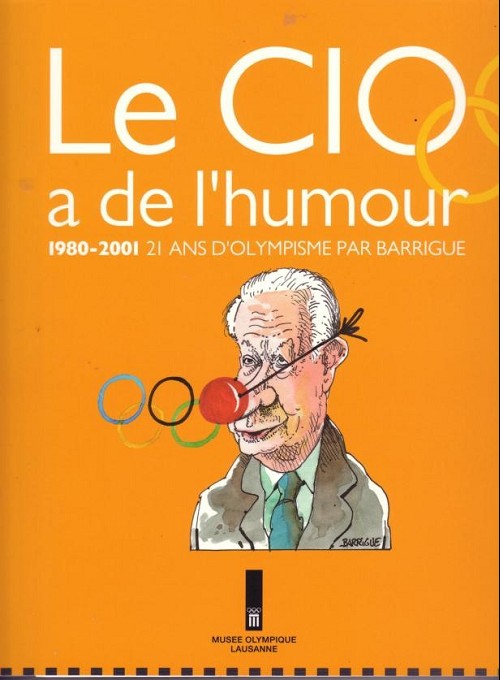 Couverture de l'album Le CIO a de l'humour 1980-2001 : 21 ans d'olympisme par Barrigue