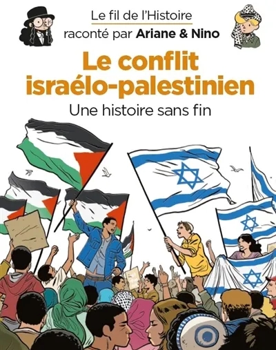 Couverture de l'album Le Fil de l'Histoire 32 Le conflit israélo-palestinien