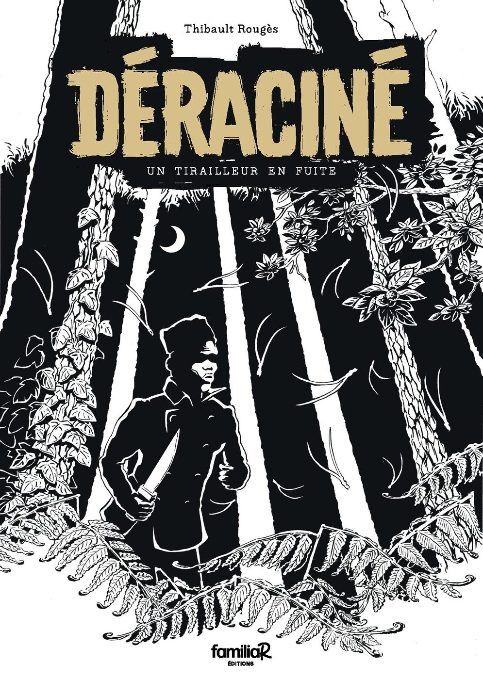 Couverture de l'album Déraciné Un tirailleur en fuite