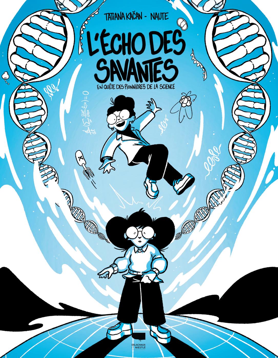 Couverture de l'album L'Echo des savantes En quête des pionnières de la science