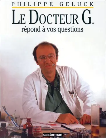 Couverture de l'album Le Docteur G Tome 1 Le Docteur G répond à vos questions