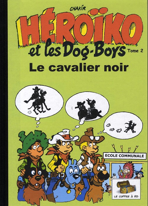 Couverture de l'album Héroïko et les Dog-Boys Tome 2 Le cavalier noir