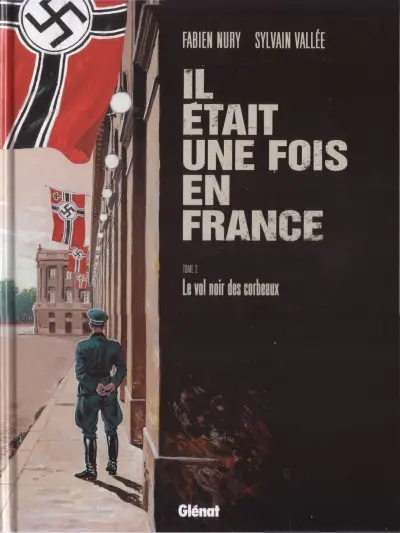 Couverture de l'album Il était une fois en France Tome 2 Le vol noir des corbeaux