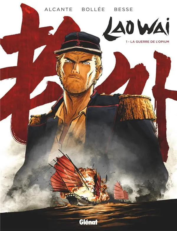 Couverture de l'album Laowai Tome 1 La guerre de l'opium