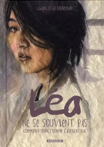 Couverture de l'album Léa ne se souvient pas comment fonctionne l'aspirateur