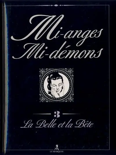 Couverture de l'album Mi-anges mi-démons Tome 3 La Belle et la Bête